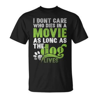 I Don' Care Who Dies In A Movie Printer Machine T-Shirt - Monsterry AU