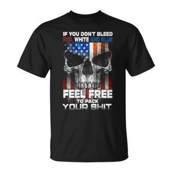 If You Don't Bleed Red White & Blue Feel Free On Back T-Shirt - Monsterry DE