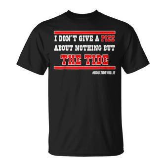 I Don't Give A Piss About Nothing But The Tide T-Shirt - Monsterry UK