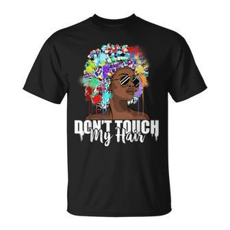 Dont Touch My Hair Afro Natural Hair Black History T-Shirt - Monsterry CA