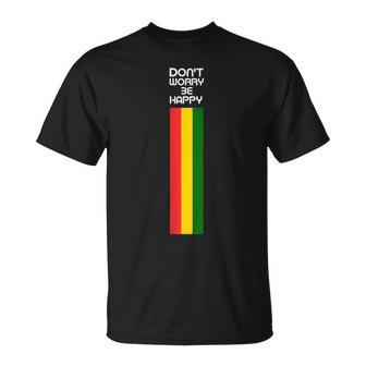Don't Worry Be Happy Camiseta unisex - Regaloses