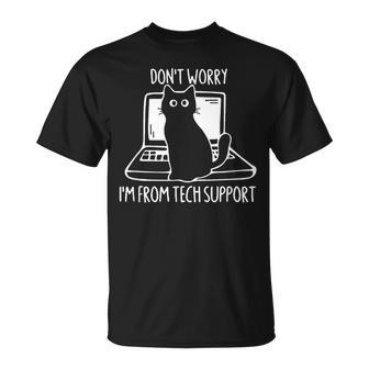 Don't Worry I'm From Tech Support Cat On Computer T-Shirt - Thegiftio UK