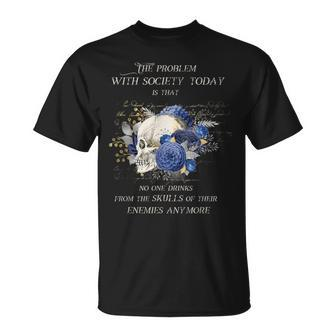 Drink From The Skull Of Your Enemies Wrong Society Skulls T-Shirt - Monsterry AU
