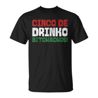 Drinko Bitchachos Mexican Cinco De Mayo 2020 T-Shirt - Monsterry
