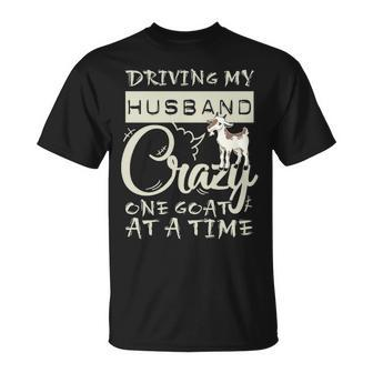 Driving My Husband Crazye Goat At A Time T-Shirt | Mazezy