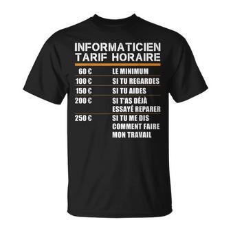 Drôle Cadeau Programmeur Informaticien Tarif Horaire T-Shirt - Cadeauxyz