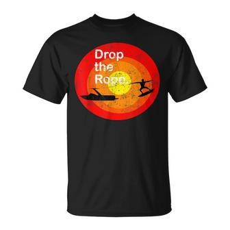 Drop The Rope Wakesurfing Wakesurf Wake Surf T-Shirt - Monsterry DE