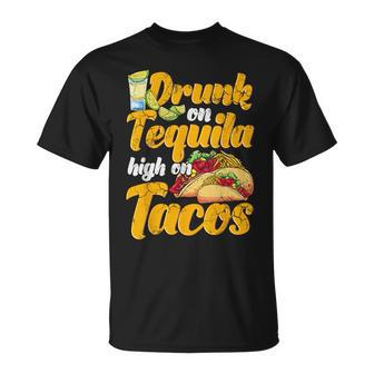 Drunk On Tequila High On Tacos Cinco De Mayo Mexican Mexico T-Shirt - Monsterry DE