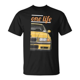 E36 3 Series One Love One Life Part 22 T-Shirt - Monsterry AU