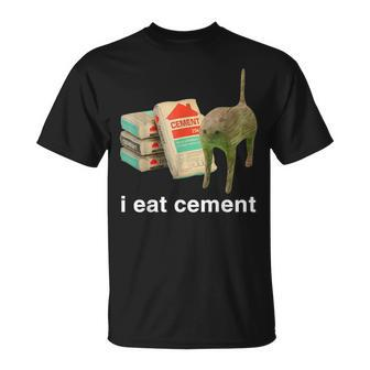 I Eat Cement Cursed Cat Oddly Specific Meme T-Shirt - Seseable