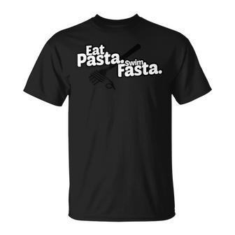 Eat Pasta Swim Fasta Swimmer Swimming T-Shirt - Monsterry