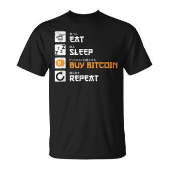 Eat Sleep Buy Bitcoin Repeat Cryptocurrency Bitcoin T-Shirt - Thegiftio UK