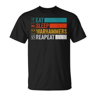 Eat Sleep Warhammers Repeat Gamer Retro Video Game T-Shirt - Seseable