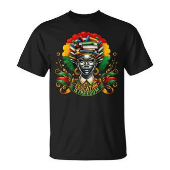 Education Is Freedom African American Black Afro Teacher T-Shirt - Thegiftio UK