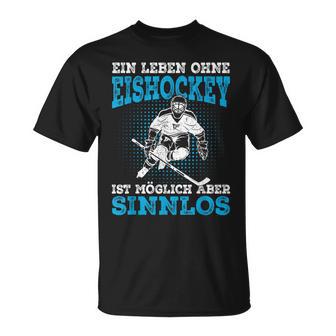 Ein Leben Ohne Eishockey Slogan Ice Hockey Player T-Shirt - Seseable