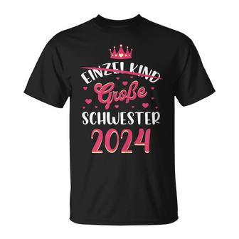 Einzelkind Große Schwester 2024 Ich Werde Große Schwester S T-Shirt - Seseable