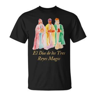 El Dia De Los Tres Reyes Magos Epiphany Christian Holiday T-Shirt - Monsterry AU