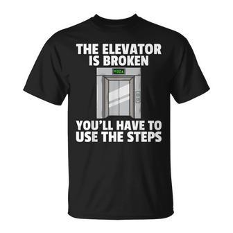 The Elevator Is Broken Buttons Mechanic Technician T-Shirt - Monsterry