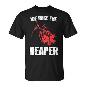 Emt Ems And Paramedic T We Race The Reaper T-Shirt | Mazezy