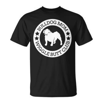 English Bulldog Mom Wiggle Butt Club T-Shirt | Mazezy