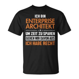 Enterprise Architekt Hat Immer Recht Enterprise Architect T-Shirt - Geschenkecke