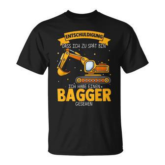 Entschuldigung Zu Spät, Bagger Beobachtet T-Shirt, Lustiges Bau-Fan Shirt - Seseable