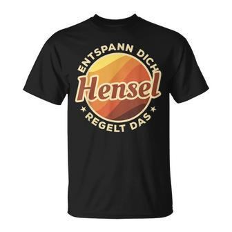 Entspann Dich Hensel Regelt Das T-Shirt - Seseable