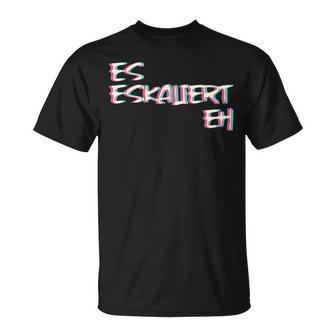 Es Escaliert Eh Techno Trippy Edm Festival Hardcore Hardtekk T-Shirt - Seseable