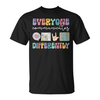 Everyone Communicates Differently Special Education Autism T-Shirt | Mazezy
