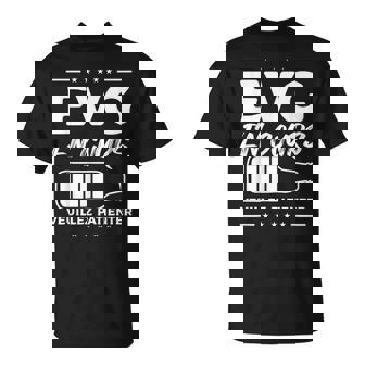 Evg En Courseuillez Patienter T-Shirt - Cadeauxyz