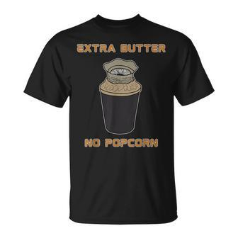 Extra Butter No Popcorn Dune Popcorn Bucket Meme T-Shirt - Seseable