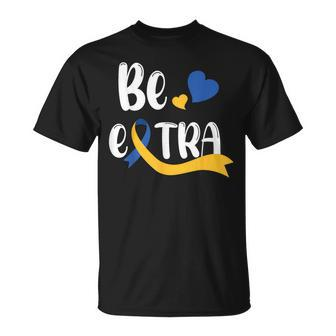 Be Extra Cute T21 World Down Syndrome Awareness Day T-Shirt | Mazezy