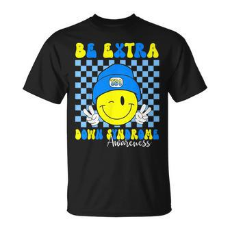 Be Extra Down Syndrome Awareness Yellow And Blue Smile Face T-Shirt - Monsterry