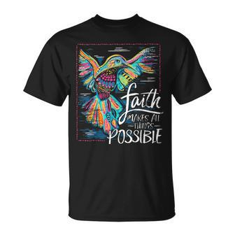 Faith Make All Things Are Possible Hummingbird Christian T-Shirt - Monsterry DE