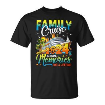Family Cruise 2024 Making Memories For A Lifetime Summer T-Shirt - Monsterry AU