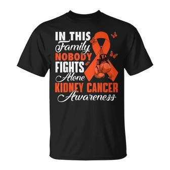 In This Family Nobody Fights Alone Kidney Cancer Awareness T-Shirt - Seseable