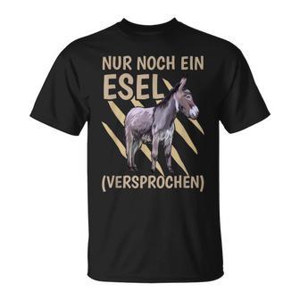 Farm Nur Noch Ein Esel Ein T-Shirt - Seseable