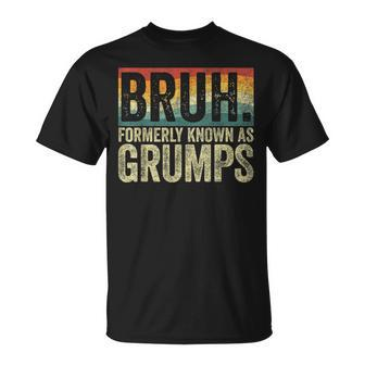 Fathers Day Bruh Formerly Known As Grumps Vintage T-Shirt - Seseable