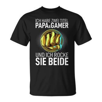 Father's Day Dad Ich Habe Zwei Titel Papa Und Gamer T-Shirt - Geschenkecke