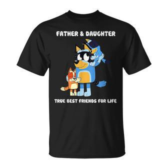 Fathers True Best Friend For Life T-Shirt - Monsterry