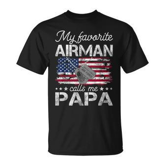 My Favorite Airman Calls Me Papa Proud Us Air Force Papa T-Shirt - Seseable