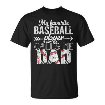 My Favorite Baseball Player Calls Me Dad Papa Father's Day T-Shirt - Seseable