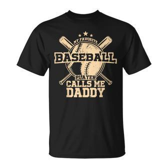 My Favorite Baseball Player Calls Me Daddy Father's Day T-Shirt - Monsterry UK