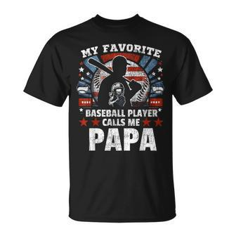My Favorite Baseball Player Calls Me Papa Father's Day Men T-Shirt - Monsterry UK