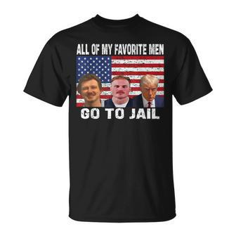 All Of My Favorite Go To Jail Sayings T-Shirt - Seseable