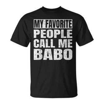 My Favorite People Call Me Babo Grandfather Fathers Day T-Shirt - Thegiftio UK