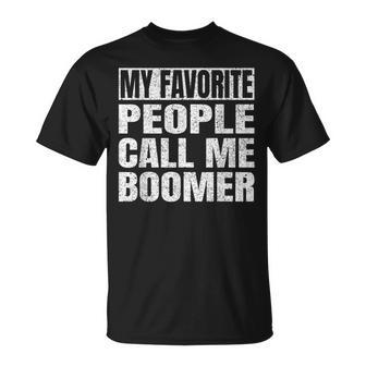 My Favorite People Call Me Boomer Grandfather Fathers Day T-Shirt - Thegiftio UK