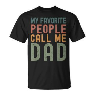 My Favorite People Call Me Dad Fathers Day Simple T-Shirt - Seseable