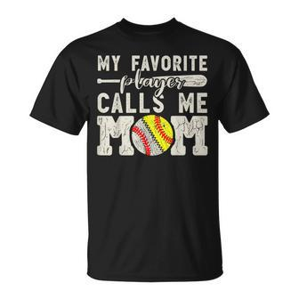 My Favorite Player Calls Me Mom Baseball Softball Boy Mother T-Shirt - Monsterry AU
