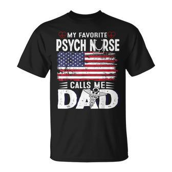 My Favorite Psych Nurse Calls Me Dad Fathers Day Usa Flag T-Shirt - Thegiftio UK